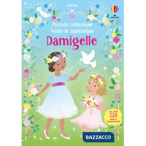 Damigelle. Ediz. a colori