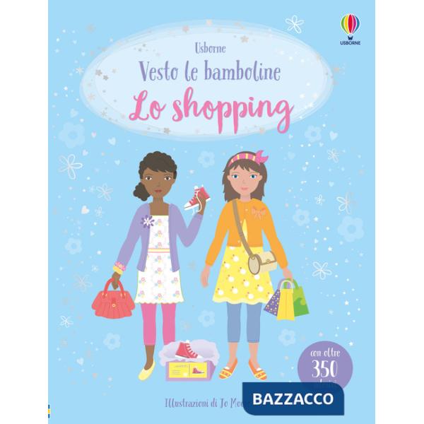 Shopping. Con adesivi. Ediz. a colori (Lo)