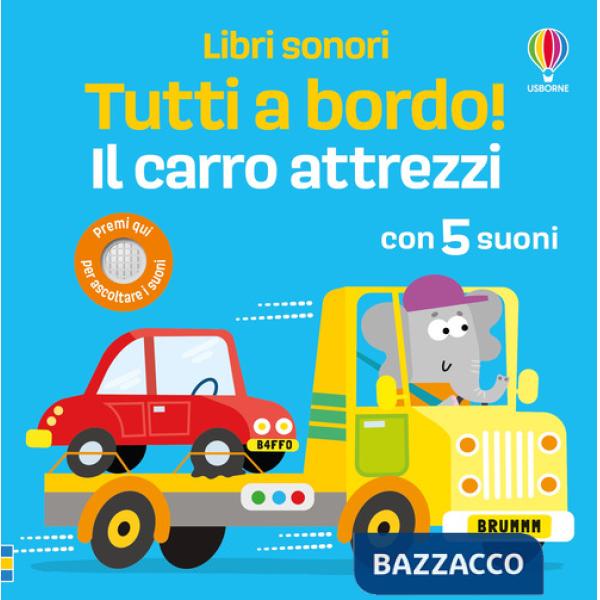 Carro attrezzi. Ediz. a colori (Il)