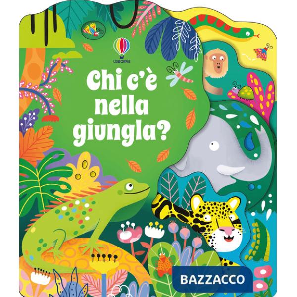 Chi c'è nella giungla? Ediz. a colori