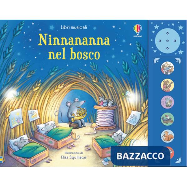 Ninnananna nel bosco. Ediz. a colori