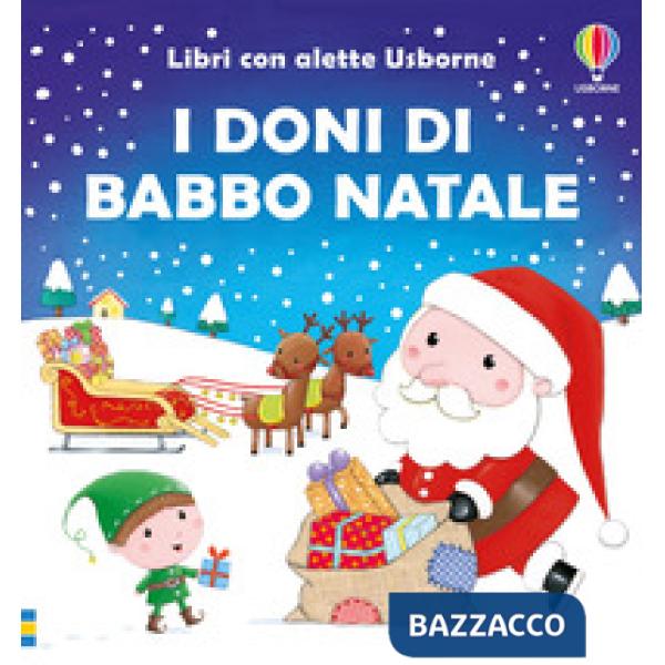 Doni di Babbo Natale. Ediz. illustrata (I)
