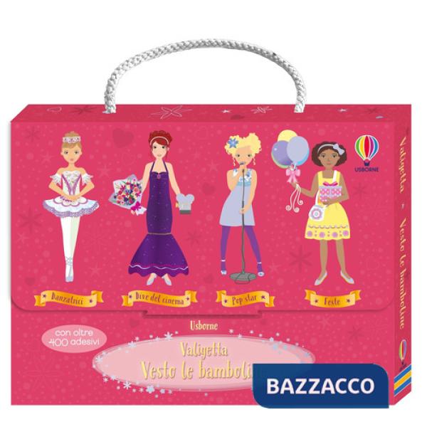 Valigetta Vesto le bamboline. Con adesivi. Ediz. a colori. Vol. 2: Danzatrici-Dive del cinema-Pop star-Feste