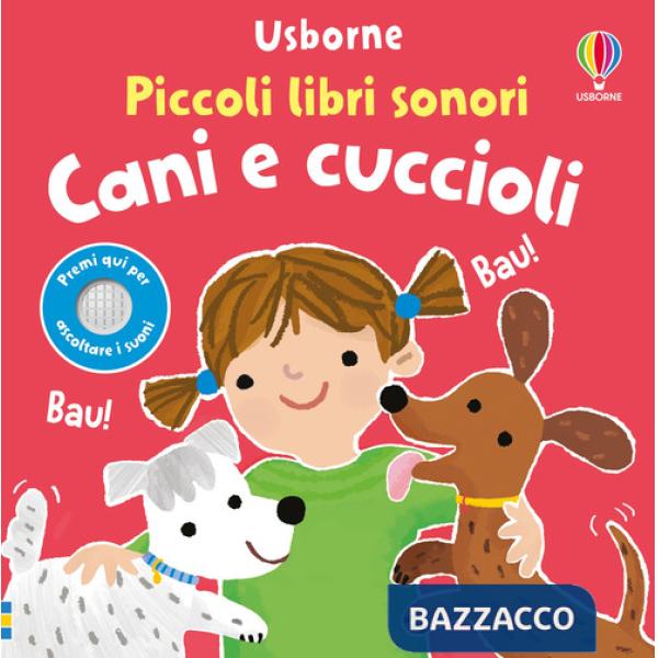 Cani e cuccioli. Ediz. a colori