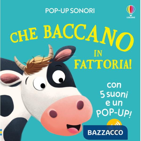 Che baccano in fattoria! Pop-up sonori. Ediz. a colori