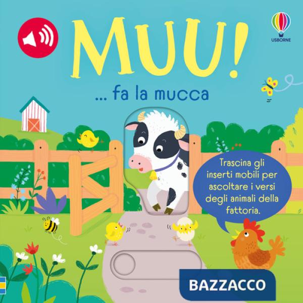 MUU!... fa la mucca. Ediz. a colori