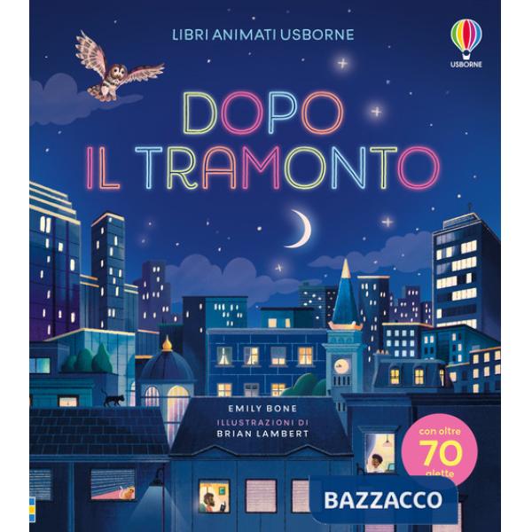 Dopo il tramonto. Ediz. illustrata