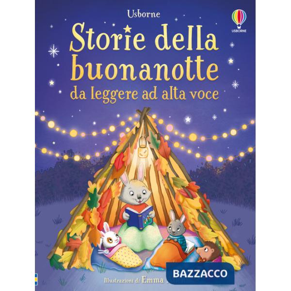 Storie della buonanotte da leggere ad alta voce. Ediz. a colori