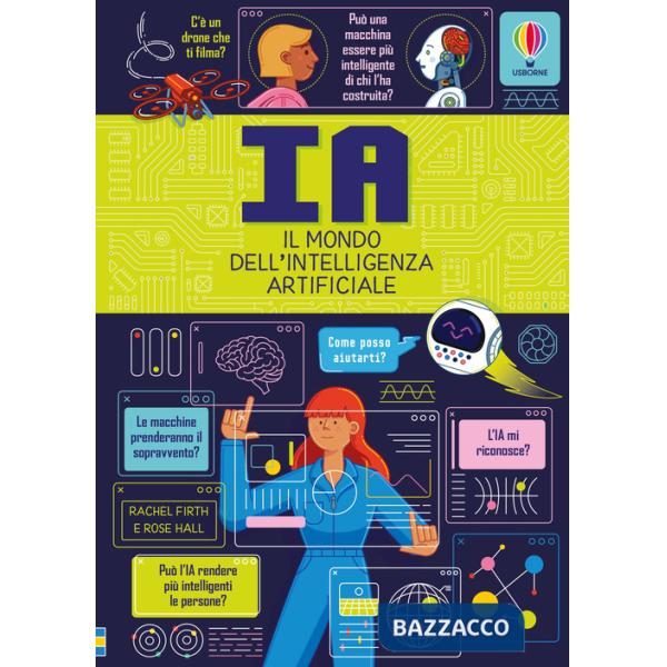 IA. Il mondo dell'intelligenza artificiale