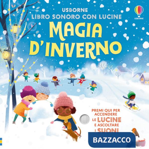 Magia d'inverno. Ediz. a colori