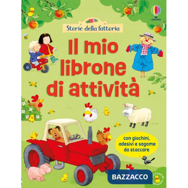 Storie della fattoria. Il mio librone di attività. Ediz. illustrata