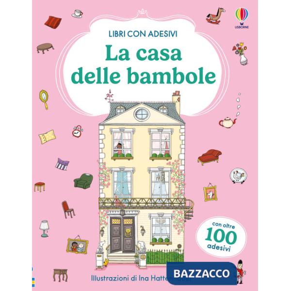 Casa delle bambole. Con adesivi. Ediz. a colori (La)