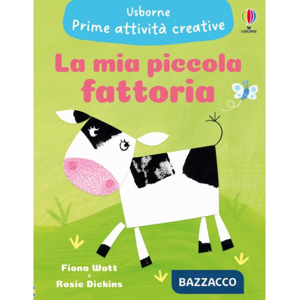 Mia piccola fattoria. Ediz. illustrata (La)