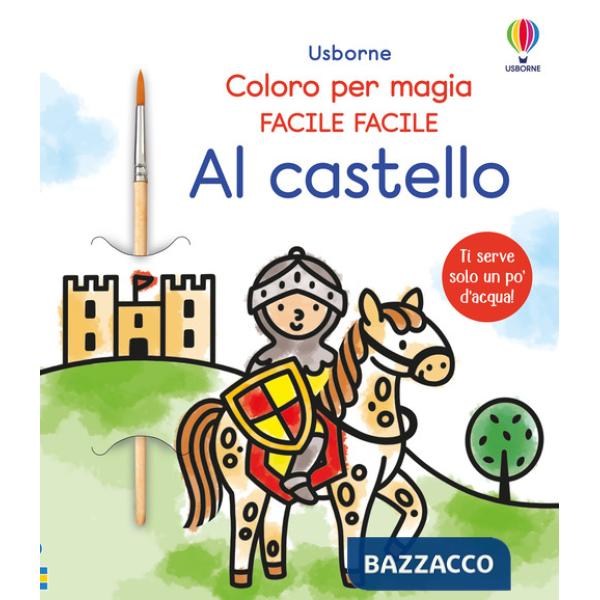 Al castello. Ediz. illustrata. Con pennello