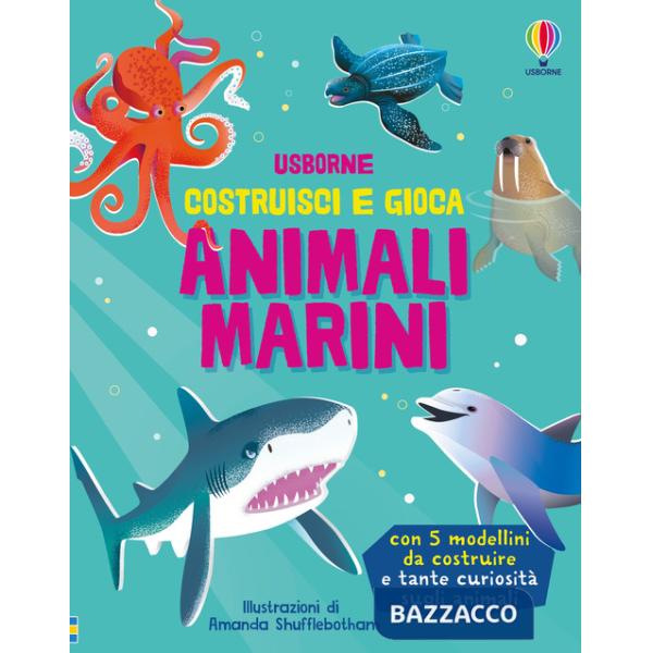 Animali marini. Ediz. a colori. Con 5 modellini