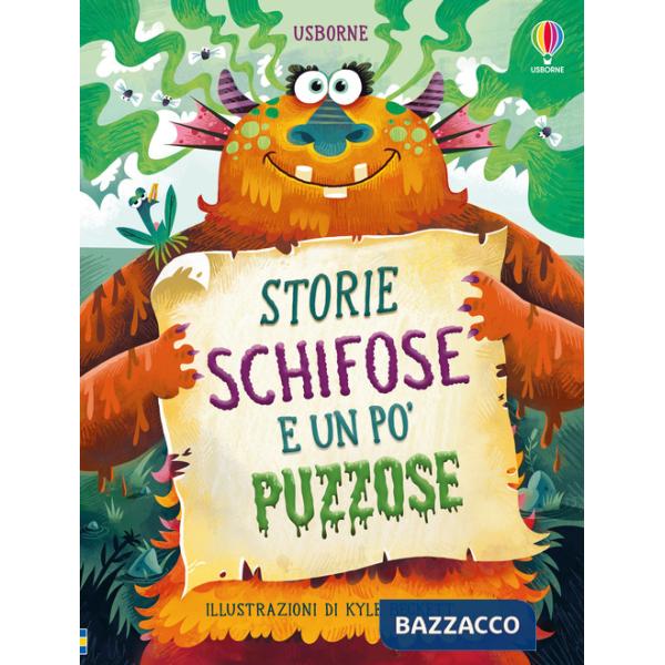 Storie schifose e un po' puzzose. Ediz. illustrata