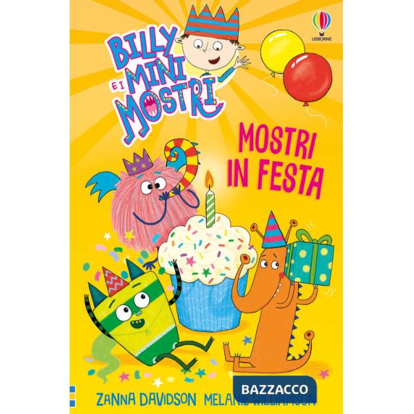 Mostri in festa. Billy e i Mini Mostri. Ediz. illustrata