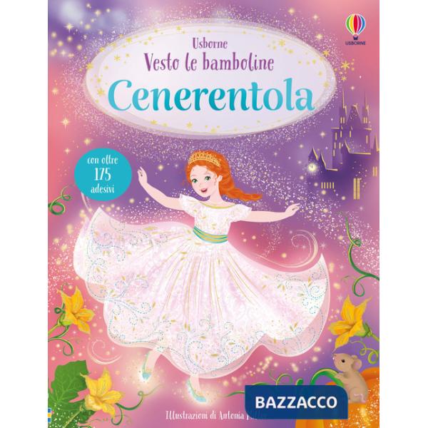 Cenerentola. Con adesivi. Ediz. a colori