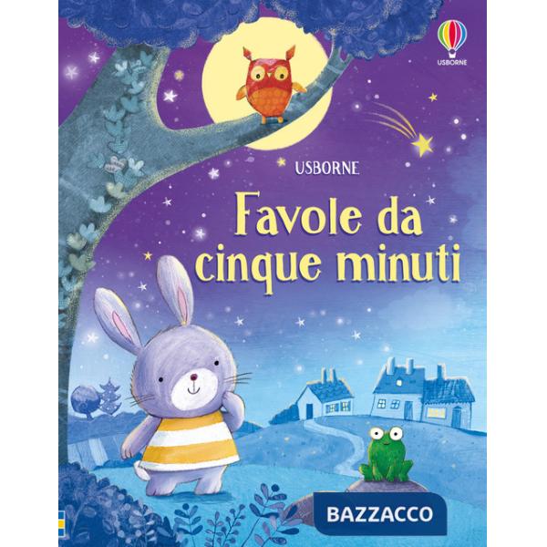Favole da cinque minuti. Ediz. a colori