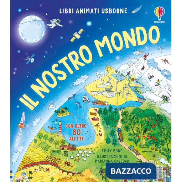 Nostro mondo. Ediz. a colori (Il)