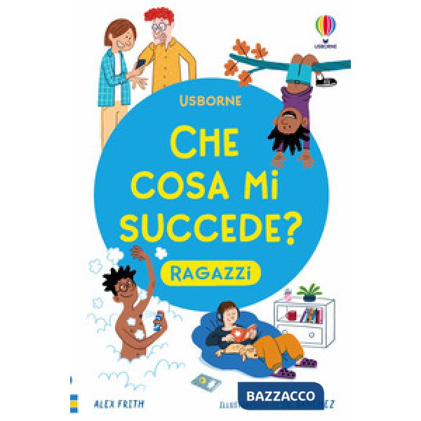 Che cosa mi succede? (Ragazzi)