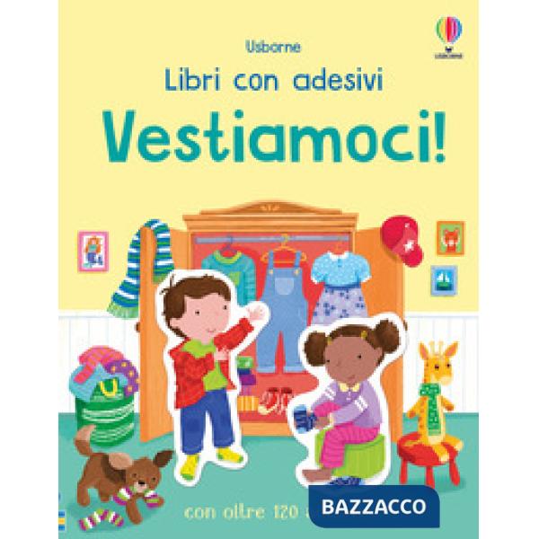 Vestiamoci! Con adesivi. Ediz. a colori