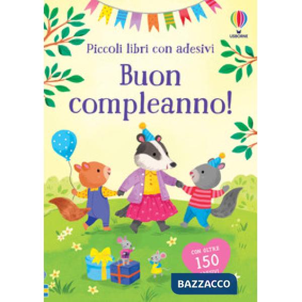 Buon compleanno! Con adesivi. Ediz. a colori