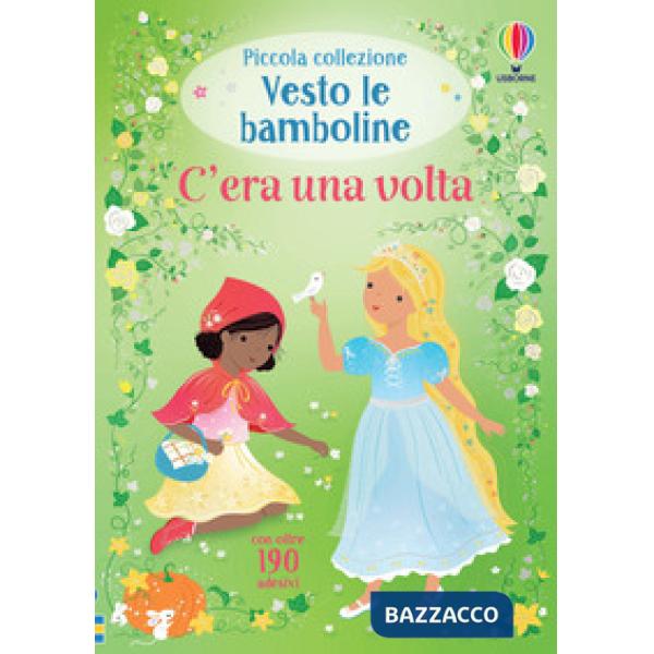 C'era una volta. Con adesivi. Ediz. a colori