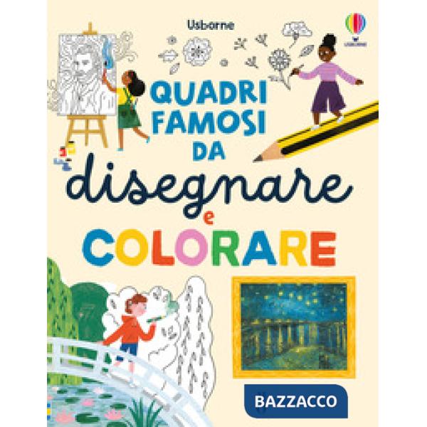 Quadri famosi da disegnare e colorare. Ediz. illustrata