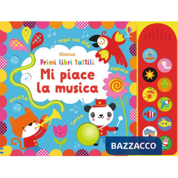 Mi piace la musica. Ediz. a colori