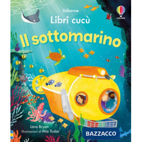 Sottomarino. Ediz. a colori (Il)