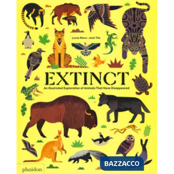 Extinct. An illustrated esploration of animals that have disappeared