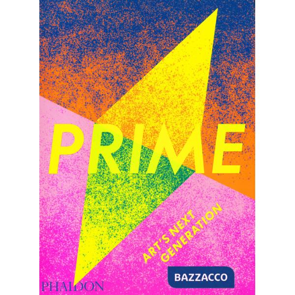 Prime. Art's next generation. Ediz. plastificata