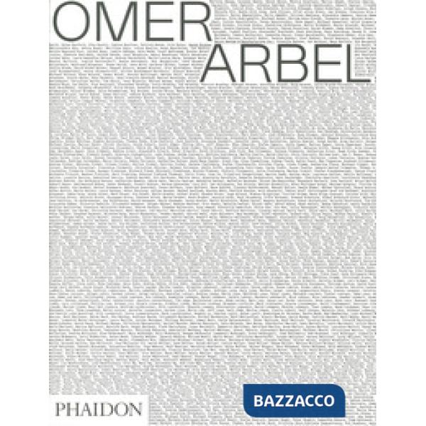 Omer Arbel. Ediz. a colori