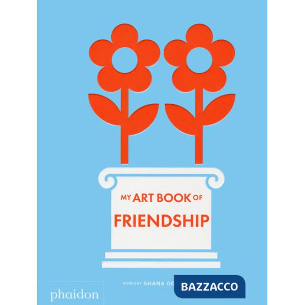 My art book of friendship. Ediz. a colori