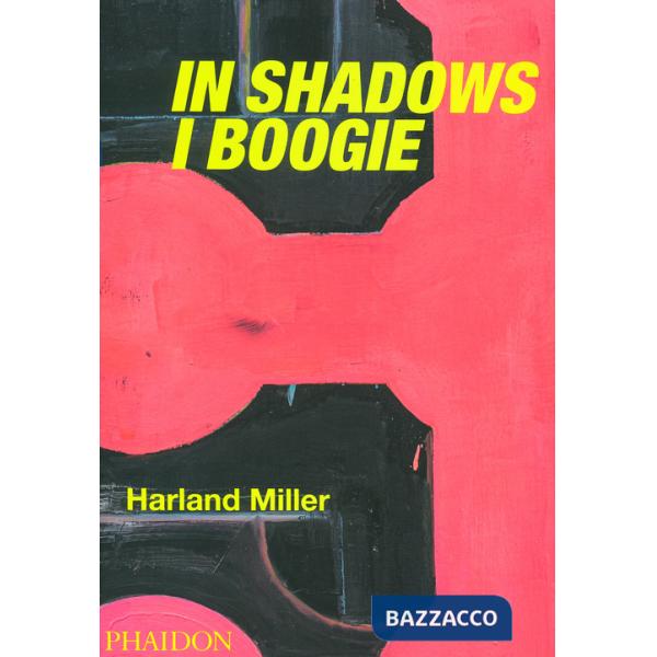 Harland Miller. In shadows I boogie