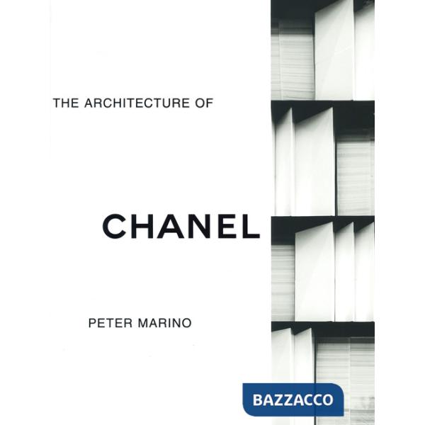 Architecture of Chanel. Ediz. a colori (The)