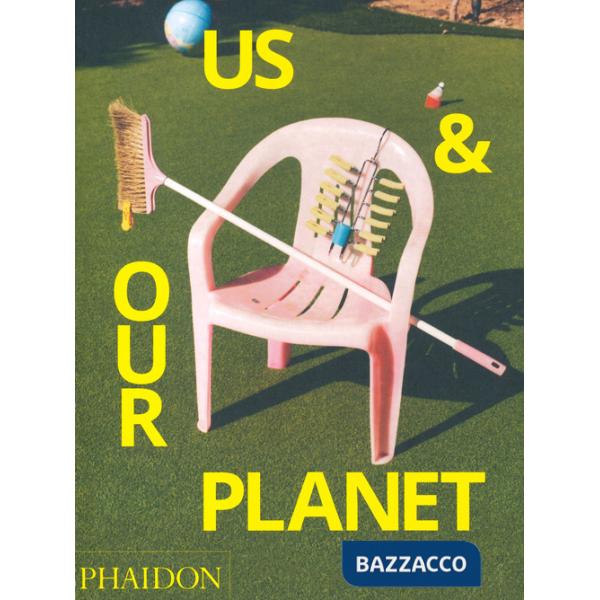 Us & our planet. Ediz. a colori