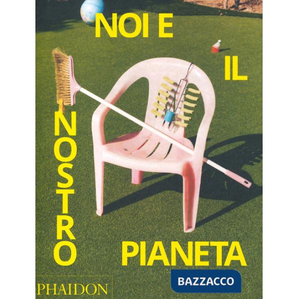 Noi e il nostro pianeta. Ediz. a colori