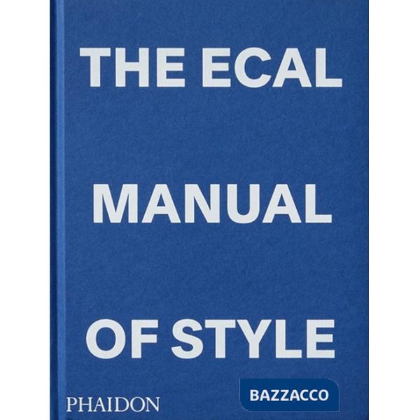 ECAL manual of style. Ediz. a colori (The)