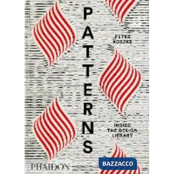 Patterns. Inside the design library. Ediz. a colori