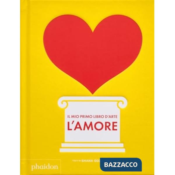 Mio primo libro d'arte. L'amore (Il)