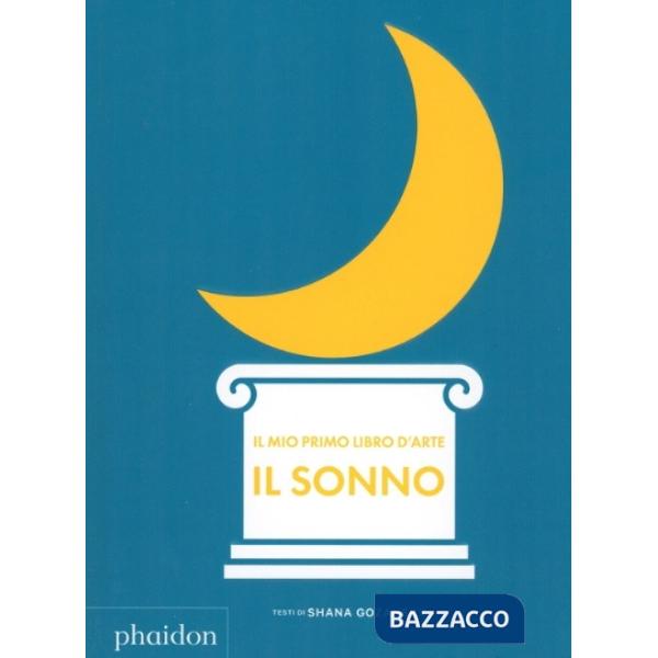Mio primo libro d'arte. Il sonno (Il)