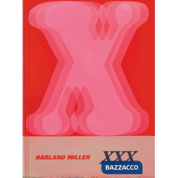 Harland Miller: XXX