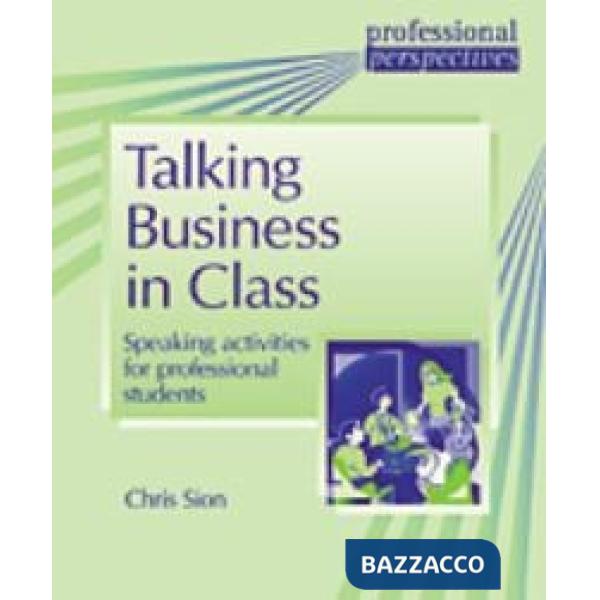 TALKING BUSINESS IN CLASS
