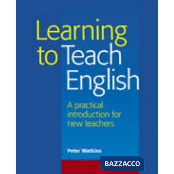 LEARNING TO TEACH ENGLISH