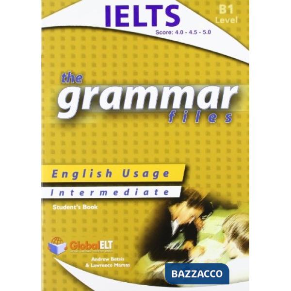 THE GRAMMAR FILES B1 STUDENT'S BOOK