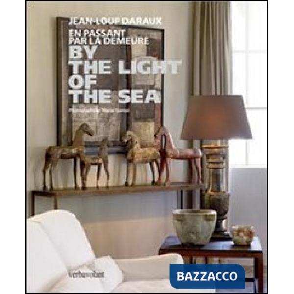 By the light of the sea. Ediz. illustrata