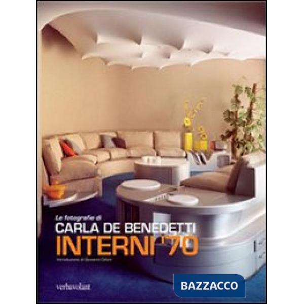Interni '70. Ediz. illustrata
