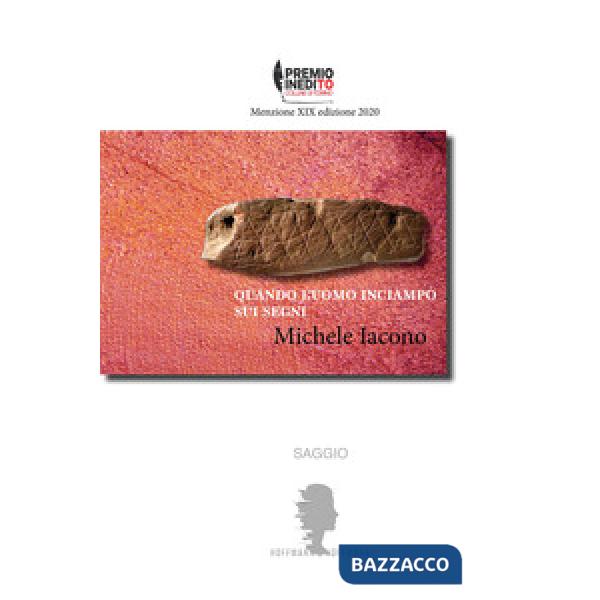 Quando l'uomo inciampò sui segni